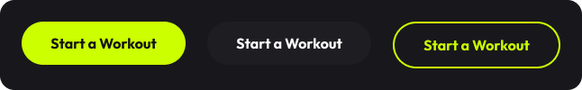 Button component variants — filled lime, dark ghost, and lime-outline, all reading Start a Workout