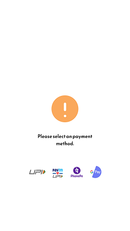 UPI payment screen: 'Please select a payment method' with logos for UPI, Paytm UPI, PhonePe, and Google Pay